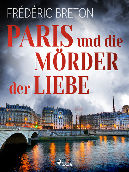 Title details for Paris und die Mörder der Liebe by Frédéric Breton - Available